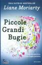 MORIARTY LIANE, Piccole grandi bugie