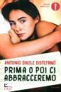 DISTEFANO ANTONIO, Prima o poi ci abbracceremo