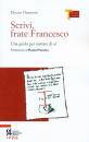 DEMETRIO DUCCIO, Scrivi frate Francesco
