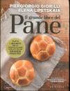 GORILLI - LIPETSKAIA, Il grande libro del pane