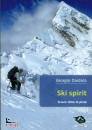 GIORGIO DAIDOLA, Ski spirit. sciare oltre le piste