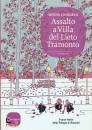 Lindgren Minna, Assalto a villa del lieto tramonto