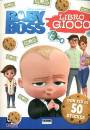 FABBRI EDITORI, Baby boss. il libro gioco