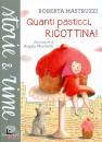 MASTRUZZI ROBERTA, Quanti pasticci Ricottina