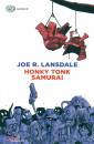 LANSDALE JOE R., Honky Tonk samurai