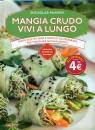 MCNISH DOUGLAS, Mangia crudo vivi a lungo