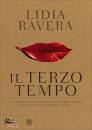 RAVERA LIDIA, Il terzo tempo