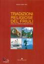 MARTINIS MARIO, Tradizioni religiose del Friuli