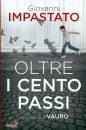 IMPASTATO GIOVANNI, Oltre i cento passi