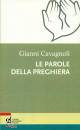 CAVAGNOLI GIANNI, Le parole della preghiera