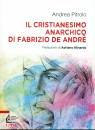 PITROLO ANDREA, Il cristianesimo anarchico di Fabrizio de Andre