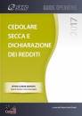 GIRINELLI-ZANIN, CEDOLARE SECCA E DICHIARAZIONE DEI REDDITI 2017