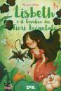 MAVIS MILLER, Lisbeth e il giardino dei fiori incantati