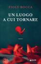 BOCCA FILOY, Un luogo a cui tornare