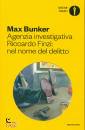 BUNKER MAX, Agenzia investigativa riccardo finzi: nel nome ...