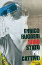 RUGGERI ENRICO, Sono stato piu