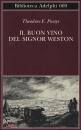 POWYS THEODORE FOWY, Il buon vino del signor Weston