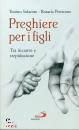 SOLARINO - PERRICONE, Preghiere per i figli  Tra incanto e trepidazione