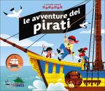 ILLIOUD JEAN-MICHEL, Il piccolo mondo animato - Le avventure dei pirati