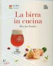 PLAN EDIZIONI, La birra  in cucina Beer for Foodies