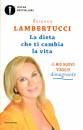 LAMBERTUCCI ROSANNA, La dieta che ti cambia la vita