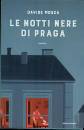 MOSCA DAVIDE, Le notti nere di praga