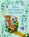 USBORNE EDIZIONI, Altre dieci storie da dieci minuti