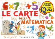GRIBAUDO, Le carte della matematica Gioco imparo con i Quiz