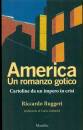 RUGGERI RICCARDO, America. un romanzo gotico