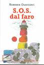 GUARNIERI ALESSANDRA, SOS dal Faro (S.O.S.)