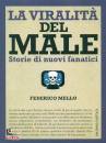 MELLO FEDERICO, La viralita