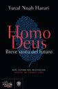 HARARI YUVAL NOAH, Homo deus breve storia del futuro
