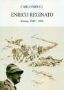 MOCCI CARLO, Enrico Reginato Russia 1942 - 1954