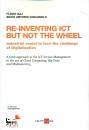 GAJ - VARAGNOLO, Re-inventing ICT  but not the wheel