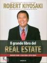 KIYOSAKI ROBERT, Grande libro del real estate - Esperti veri ...