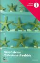 CALVINO ITALO, Collezione di sabbia