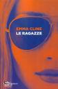 CLINE EMMA, Le ragazze