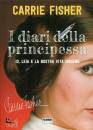 FISHER CARRIE, I diari della principessa