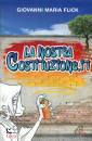 FLICK GIOVANNI MARIA, La nostra costituzione.it
