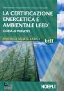 FANTOZZI - VENTURELI, La certificazione energetica e ambientale LEED�
