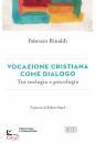 RINALDI FABRIZIO, Vocazione cristiana come dialogo