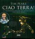 Peake Tim, Ciao terra!