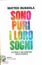 BUSSOLA MATTEO, Sono puri i loro sogni