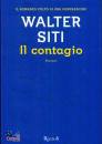 SITI WALTER, Il contagio