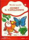 LUCCHI NICOLA, Johnny il camaleonte