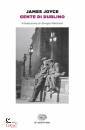 JOYCE, Gente di Dublino