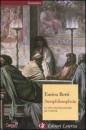 BERTI ENRICO, Sumphilosophein. La vita nell