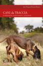 immagine di Cani da traccia comprensione, addestramento