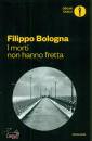 BOLOGNA FILIPPO, I morti non hanno fretta