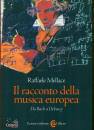 MELLACE RAFFAELE, Il racconto della musica europea